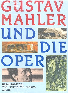 Gustav Mahler und die Oper