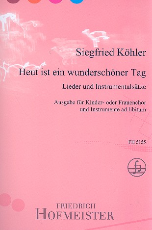 Heut ist ein wunderschöner Tag für Kinderchor