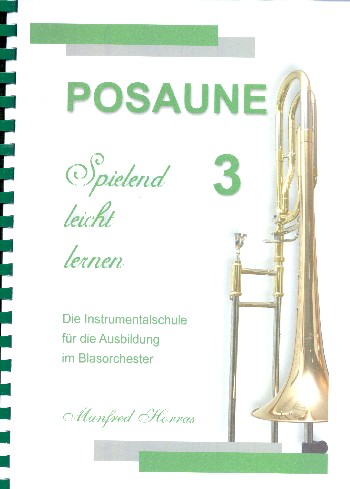 Posaune spielend leicht lernen Band 3