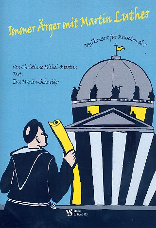 Immer Ärger mit Martin Luther