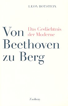 Von Beethoven zu Berg Das Gedächtnis