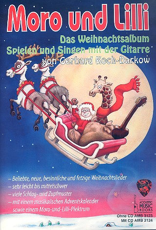 Moro und Lilli - das Weihnachtsalbum (+CD)