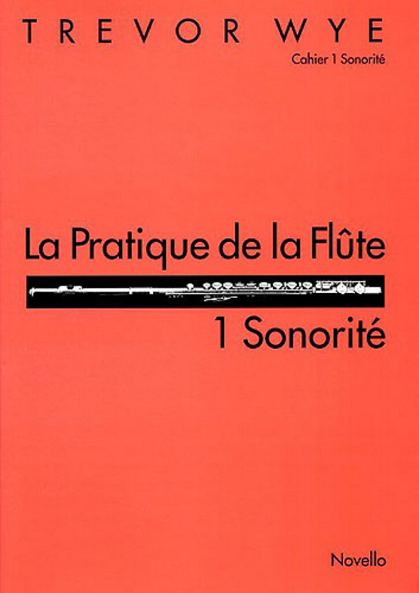 La pratique de la flûte vol.1 - sonorité