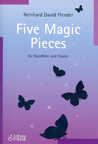 5 magic Pieces für Flöte und Klavier