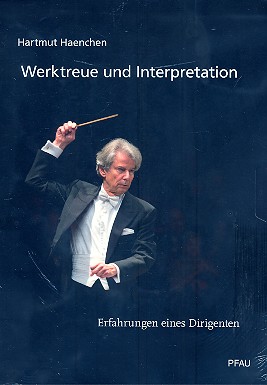 Werktreue und Interpretation