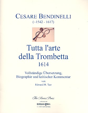 Cesare Bendinelli - Tutta l'arte della Trombetta (1614)