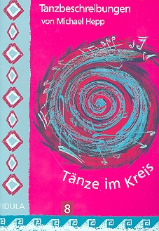 Tänze im Kreis Band 8 Tanzbeschreibungen