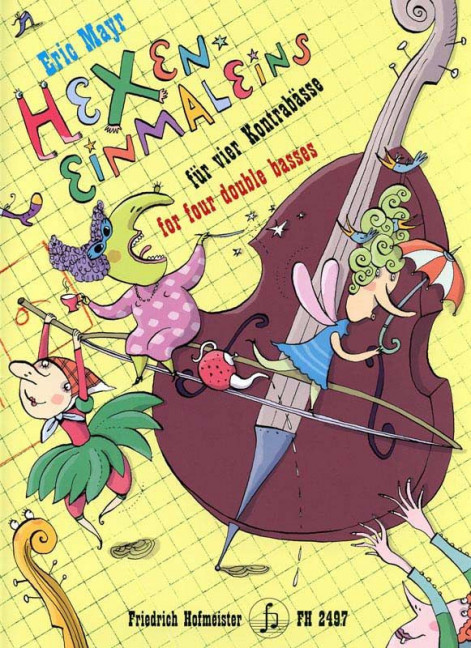 Hexeneinmaleins für 4 Kontrabässe