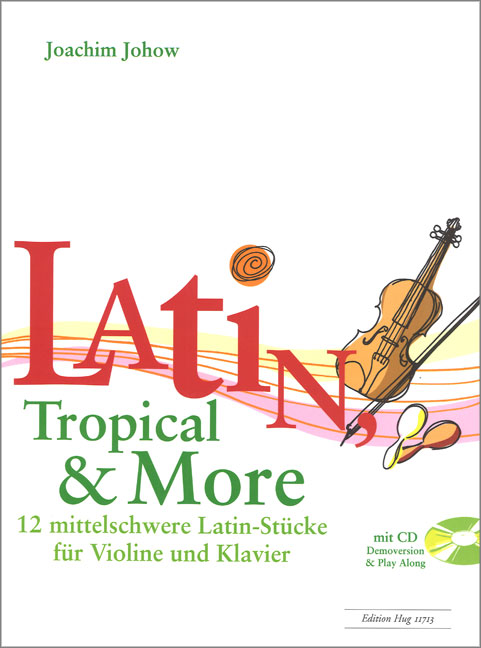Latin, Tropical and more (+CD) für Violine