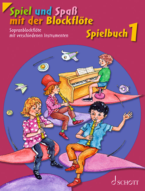 Spiel und Spaß mit der Blockflöte Band 1 - Spielbuch