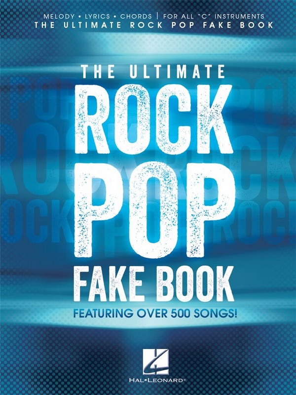 The ultimate Rock Pop Fake Book: