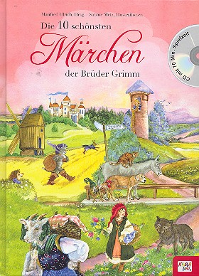 Die 10 schönsten Märchen der Brüder Grimm (+CD)