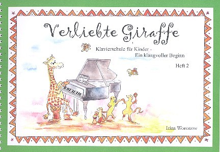 Verliebte Giraffe Band 2 (+Online-Audio) Klavierschule für Kinder