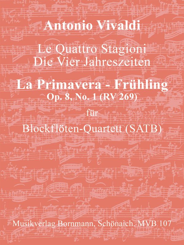 Konzert op.8,1 RV269 Der Frühling aus Die vier Jahreszeiten
