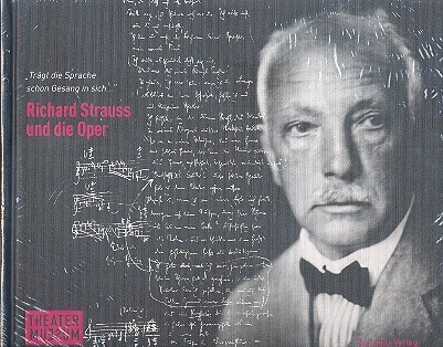 Richard Strauss und die Oper