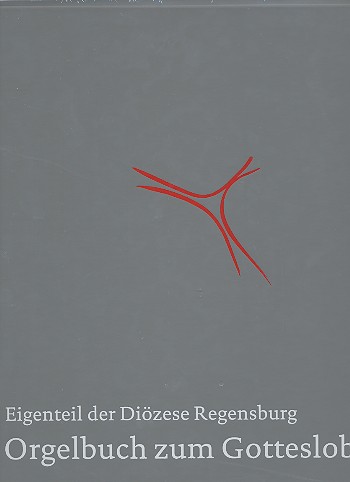 Orgelbuch zum Gotteslob - Eigenteil der Diözese Regensburg