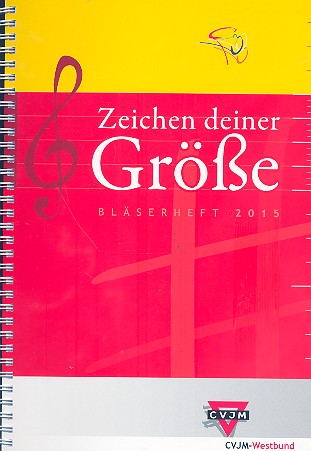 Zeichen Deiner Größe - Bläserheft 2015