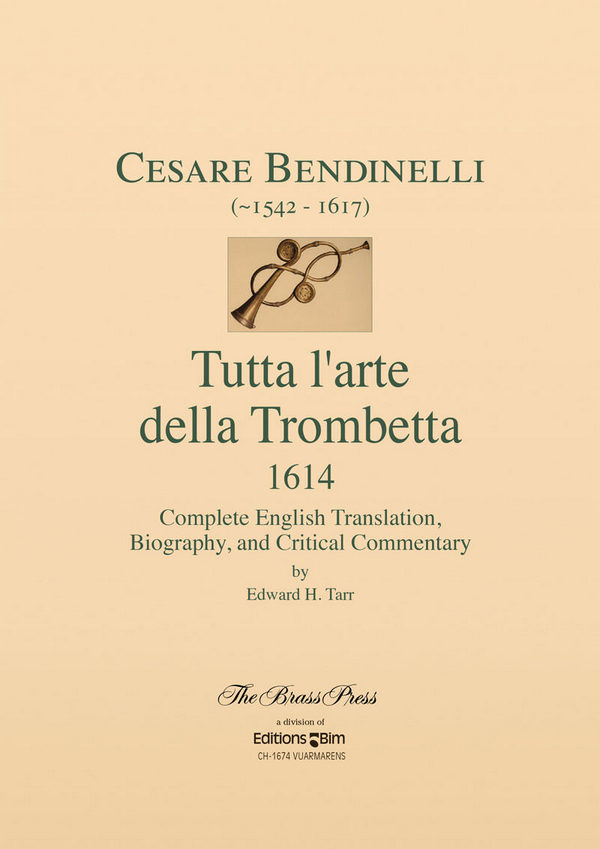 Cesare Bendinelli - Tutta l'arte della trombetta