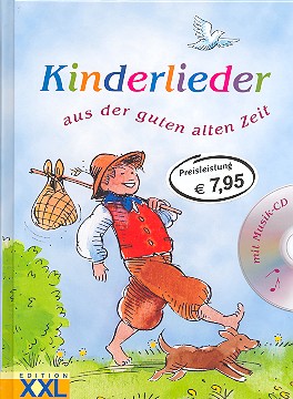 Kinderlieder aus der guten alten Zeit (+CD)