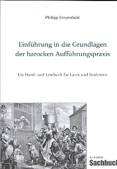 Einführung in die Grundlagen der barocken Aufführungspraxis