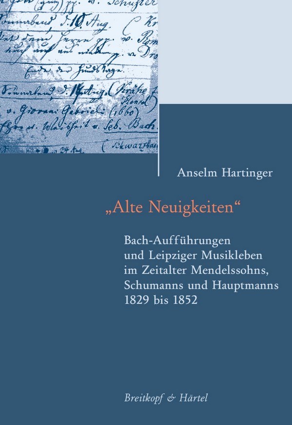 Alte Neuigkeiten (+CD-ROM) Bach-Aufführungen und Leipziger Musikleben