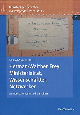 Hermann-Walther Frey - Ministerialrat, Wissenschaftler, Netzwerker