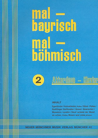 Mal bayrisch mal böhmisch Band 2: