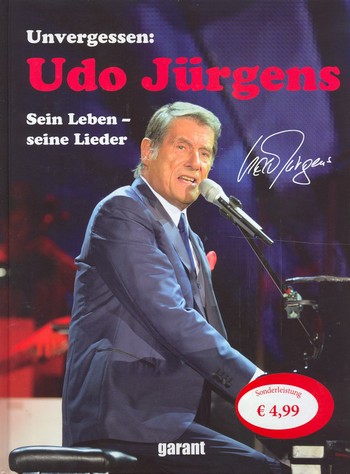 Unvergessen Udo Jürgens - Sein Leben, seine Lieder