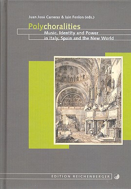 Polychoralities Music, Identity and Power in Italy, Spain and the