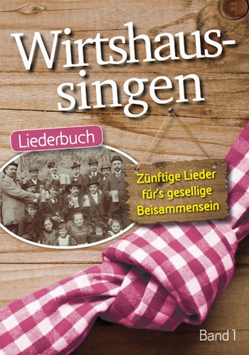 Wirtshaussingen Band 1