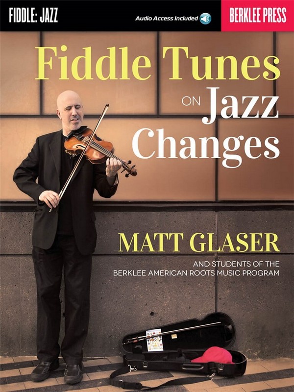 Fiddle Tunes on Jazz Changes (+audio access):