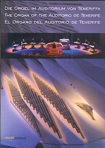 Die Orgel im Auditorium von Teneriffa