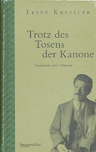 Trotz des Tosens der Kanone - Frontbericht eines Virtuosen