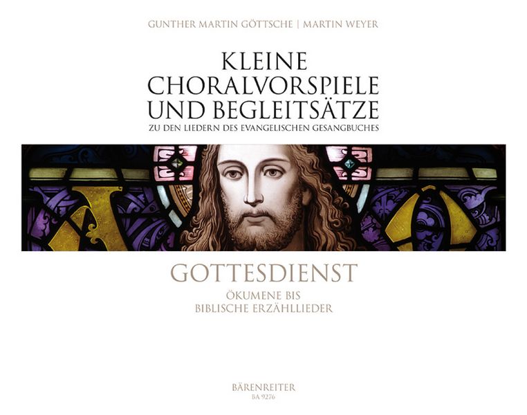 Kleine Choralvorspiele und Begleitsätze - Gottesdienst - Ökumene bis biblische Erzähllieder  