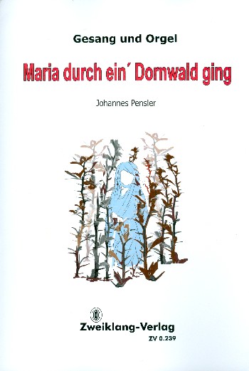 Maria durch ein' Dornwald ging