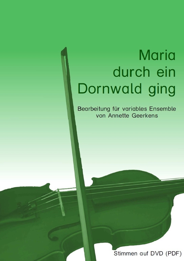 Maria durch ein Dornwald ging