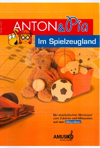 Anton & Pia im Spielzeugland (+CD)