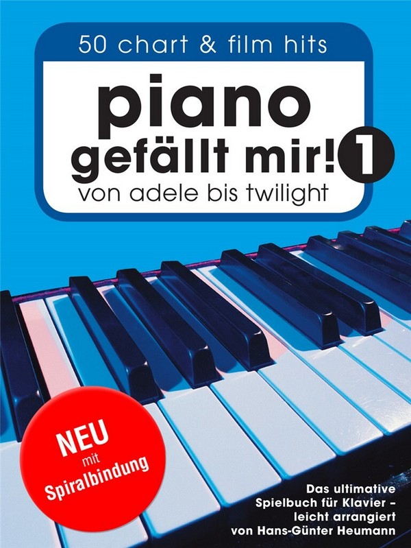 Piano gefällt mir Band 1 - von Adele bis Twilight