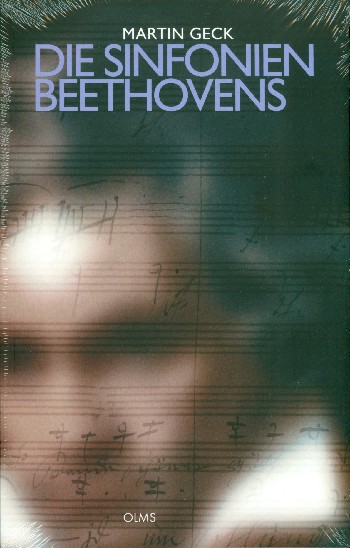 Die Sinfonien Beethovens - Neun Wege zum Ideenkunstwerk