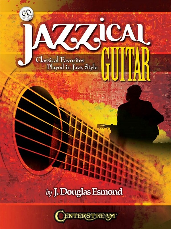 Jazzical Guitar - Classical Favorites (+CD):