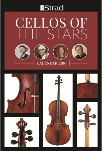 The Strad Calendar 2016 Cellos of the Stars