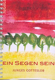 Ein Segen sein - Junges Gotteslob 