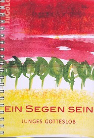 Ein Segen sein - Junges Gotteslob Band 1-4 mit Spiralbindung