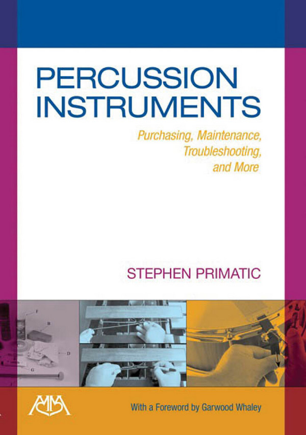 Percussion Instruments Purchasing, Maintenance, Troubleshooting and