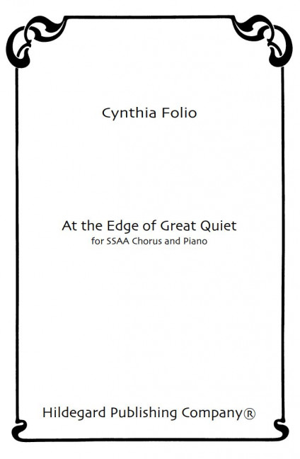 Cynthia Folio At the Edge of Great Quiet