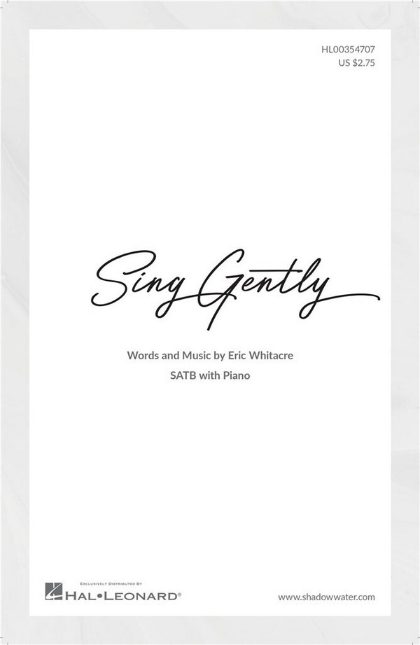 Eric Whitacre, Sing Gently
