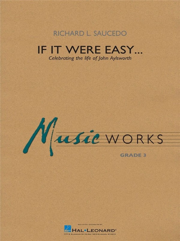 Richard L. Saucedo, If It Were Easy...