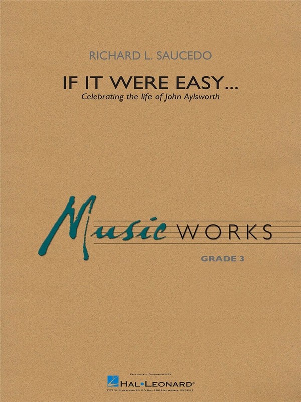 Richard L. Saucedo, If It Were Easy...