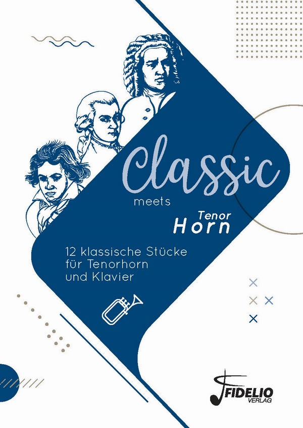 Classic meets Tenor Horn - 12 klassische Stücke