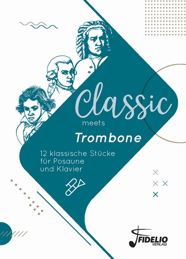 Classic meets Trombone - 12 klassische Stücke